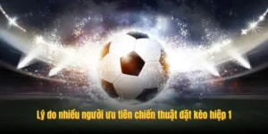 Cách Chơi Kèo Tài Xỉu Hiệp 1 Chuẩn Xác Và Hiệu Quả Cho Người Mới